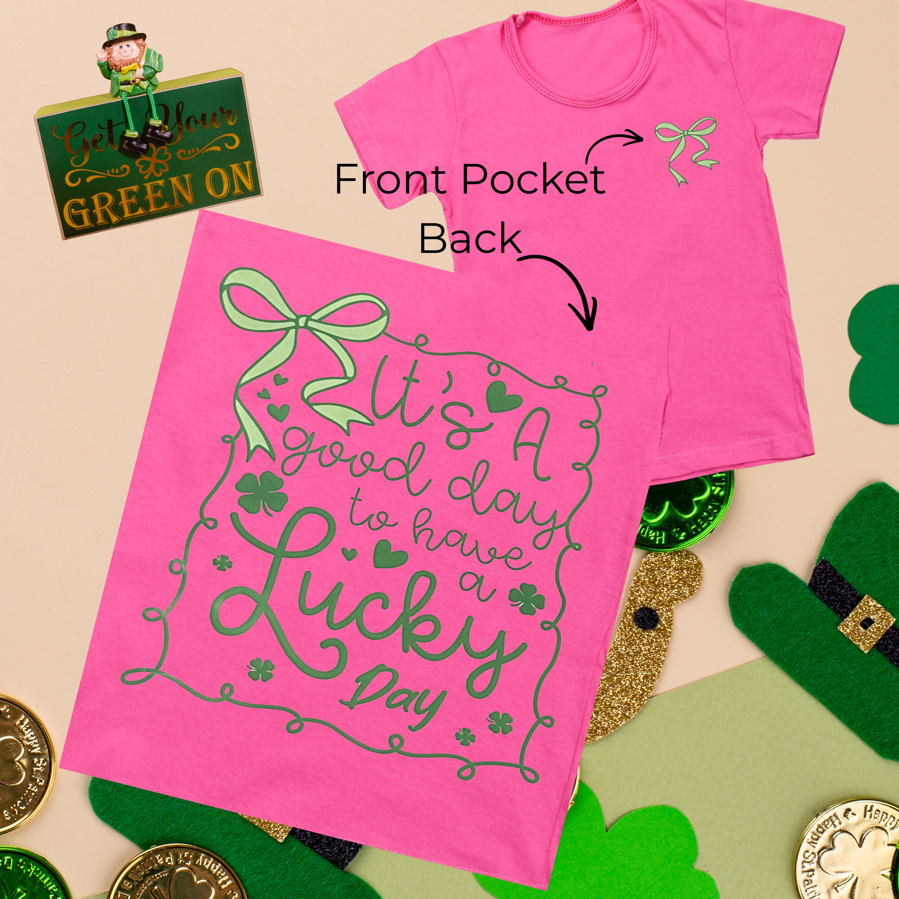 Good Day to be Lucky (Front & Back Design)