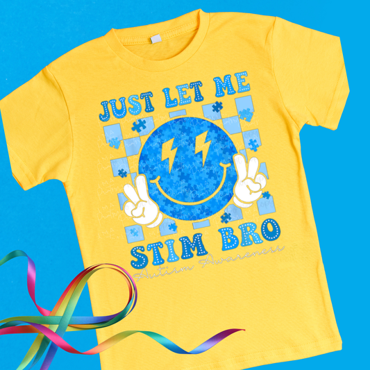 Just Let Me Stim Bro